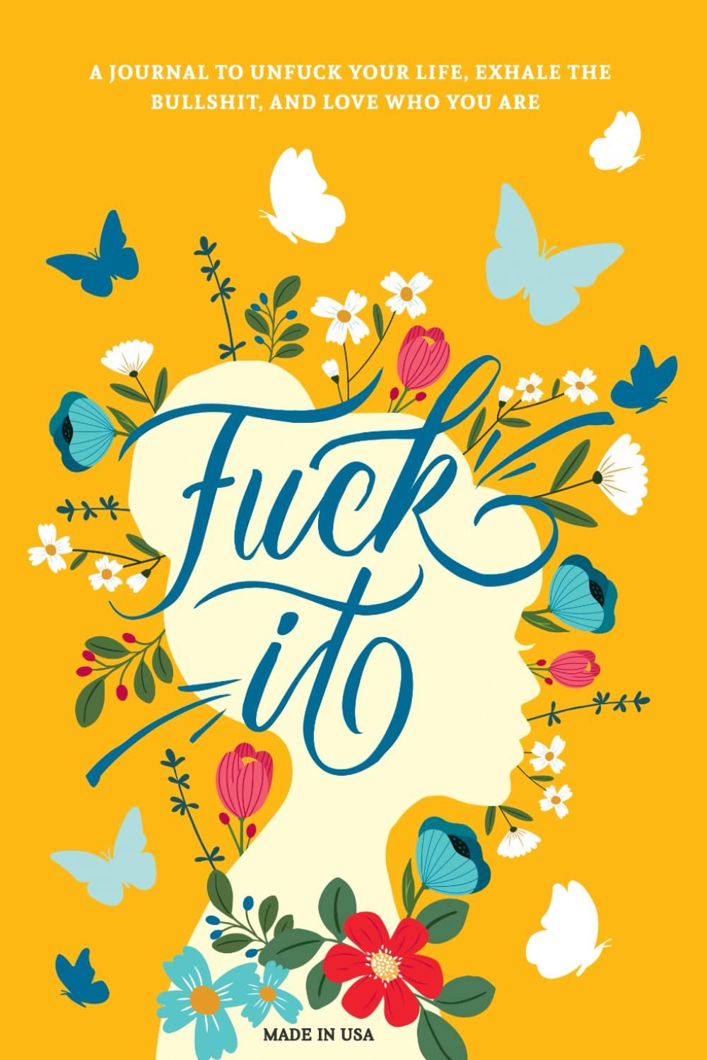 Fuck It: A Guided Self-Love and Gratitude Journal for Women ...