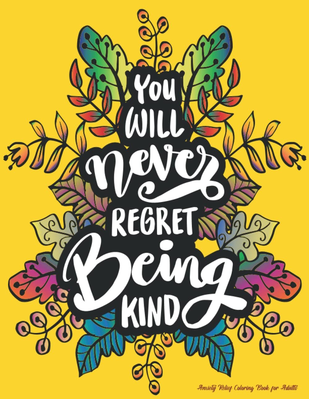 Anxiety Relief Coloring Book for Adults: Inspirational Color...