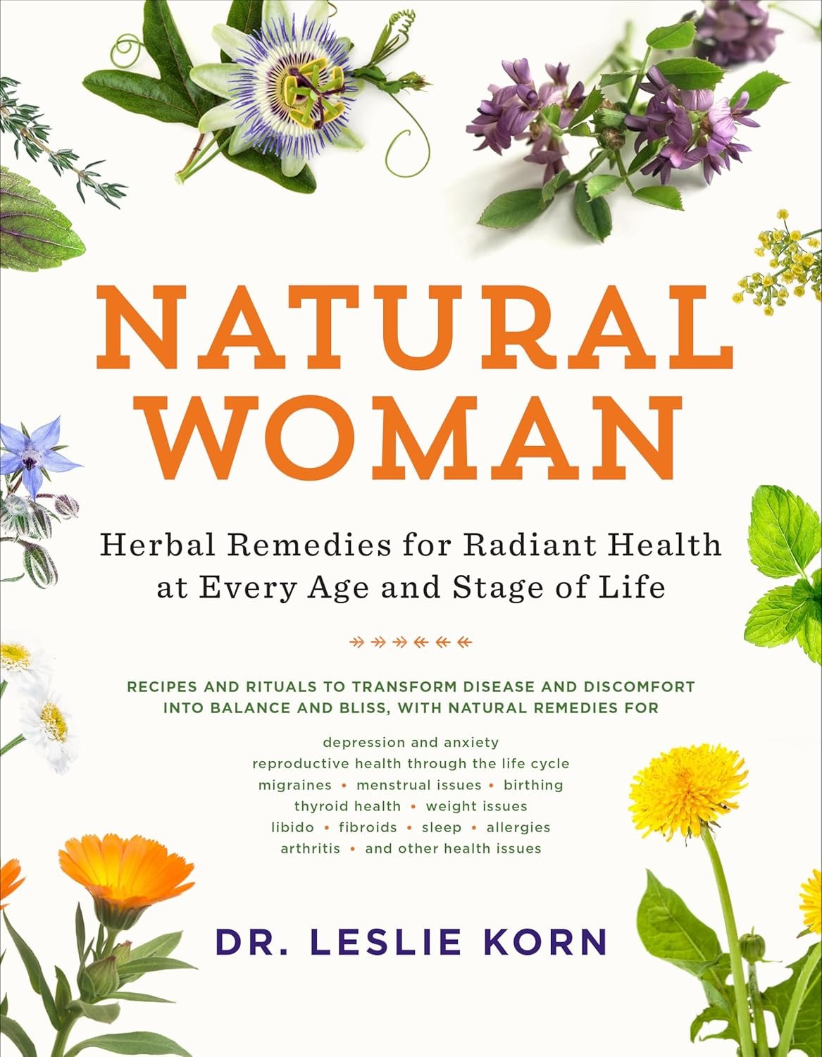 Natural Woman: Herbal Remedies for Radiant Health at Every A...